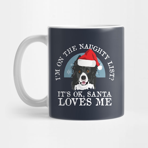 Funny Naughty Dog Lovers Border Collie Christmas Gift by Freid